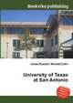 University of Texas at San Antonio, Jesse Russell,Ronald Cohn 
