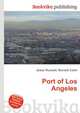 Port of Los Angeles, Jesse Russell,Ronald Cohn 