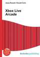 Xbox Live Arcade, Jesse Russell,Ronald Cohn 