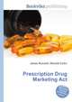 Prescription Drug Marketing Act, Jesse Russell,Ronald Cohn 