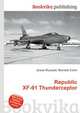 Republic XF-91 Thunderceptor, Jesse Russell,Ronald Cohn 