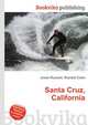 Santa Cruz, California, Jesse Russell,Ronald Cohn 