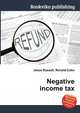 Negative income tax, Jesse Russell,Ronald Cohn 