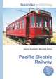 Pacific Electric Railway, Jesse Russell,Ronald Cohn 