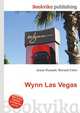 Wynn Las Vegas, Jesse Russell,Ronald Cohn 