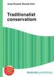 Traditionalist conservatism, Jesse Russell,Ronald Cohn 