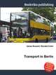 Transport in Berlin, Jesse Russell,Ronald Cohn 