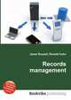 Records management, Jesse Russell,Ronald Cohn 