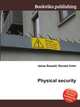 Physical security, Jesse Russell,Ronald Cohn 