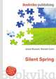 Silent Spring, Jesse Russell,Ronald Cohn 
