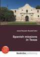 Spanish missions in Texas, Jesse Russell,Ronald Cohn 