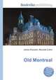 Old Montreal, Jesse Russell,Ronald Cohn 