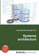 Systems architecture, Jesse Russell,Ronald Cohn 