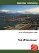 Port of Vancouver, Jesse Russell,Ronald Cohn 