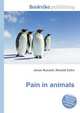 Pain in animals, Jesse Russell,Ronald Cohn 