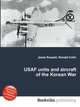 USAF units and aircraft of the Korean War, Jesse Russell,Ronald Cohn 