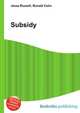 Subsidy, Jesse Russell,Ronald Cohn 
