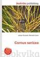 Cornus sericea, Jesse Russell,Ronald Cohn 
