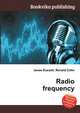 Radio frequency, Jesse Russell,Ronald Cohn 
