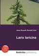 Larix laricina, Jesse Russell,Ronald Cohn 