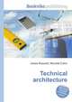 Technical architecture, Jesse Russell,Ronald Cohn 