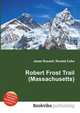 Robert Frost Trail (Massachusetts), Jesse Russell,Ronald Cohn 
