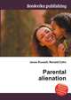 Parental alienation, Jesse Russell,Ronald Cohn 