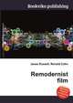 Remodernist film, Jesse Russell,Ronald Cohn 