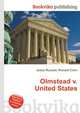 Olmstead v. United States, Jesse Russell,Ronald Cohn 