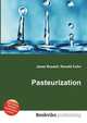 Pasteurization, Jesse Russell,Ronald Cohn 