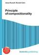 Principle of compositionality, Jesse Russell,Ronald Cohn 