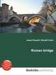 Roman bridge, Jesse Russell,Ronald Cohn 