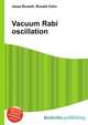 Vacuum Rabi oscillation, Jesse Russell,Ronald Cohn 