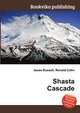Shasta Cascade, Jesse Russell,Ronald Cohn 