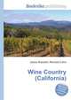 Wine Country (California), Jesse Russell,Ronald Cohn 
