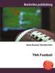 TNA Football, Jesse Russell,Ronald Cohn 