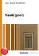 Saadi (poet), Jesse Russell,Ronald Cohn 