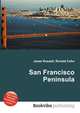 San Francisco Peninsula, Jesse Russell,Ronald Cohn 