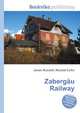Zabergau Railway, Jesse Russell,Ronald Cohn 