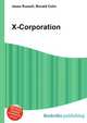 X-Corporation, Jesse Russell,Ronald Cohn 