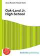 Oak-Land Jr. High School, Jesse Russell,Ronald Cohn 