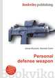 Personal defense weapon, Jesse Russell,Ronald Cohn 