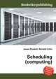 Scheduling (computing), Jesse Russell,Ronald Cohn 