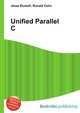 Unified Parallel C, Jesse Russell,Ronald Cohn 