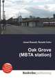 Oak Grove (MBTA station), Jesse Russell,Ronald Cohn 