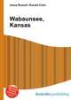 Wabaunsee, Kansas, Jesse Russell,Ronald Cohn 