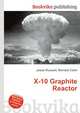 X-10 Graphite Reactor, Jesse Russell,Ronald Cohn 
