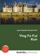Ying Fo Fui Kun, Jesse Russell,Ronald Cohn 