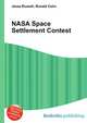 NASA Space Settlement Contest, Jesse Russell,Ronald Cohn 