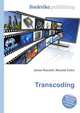 Transcoding, Jesse Russell,Ronald Cohn 